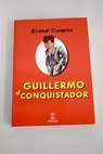 Guillermo el conquistador / Richmal Crompton