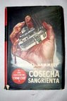 Cosecha sangrienta / Dashiell Hammett