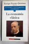 Economa y economistas espaoles tomo IV La economa clsica