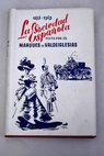 La sociedad española vista por el Marqués de Valdeiglesias 1875 1949 / Jose Ignacio Escobar y Kirkpatrick Valdeiglesias