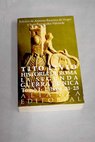 Historia de Roma La segunda guerra púnica tomo I Libros 21 25 / Tito Livio