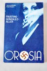 Orosia / Faustino Gonzlez Aller