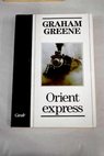 Orient express / Graham Greene