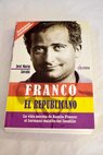 Franco el republicano la vida secreta de Ramn Franco el hermano maldito del Caudillo / Jos Mara Zavala
