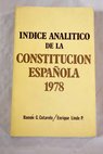 Índice analítico de la Constitución española 1978 / Ramón Cotarelo