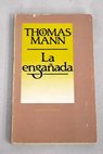 La engaada / Thomas Mann