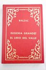 Eugenia Grandet El lirio del Valle / Honor de Balzac