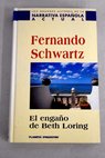 El engao de Beth Loring / Fernando Schwartz