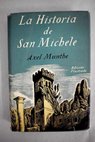 La historia de San Michele / Axel Munthe
