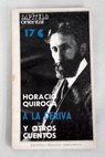 A la deriva y otros cuentos / Horacio Quiroga