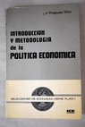 Introducción y metodología de la política económica / Andrés Fernández Díaz