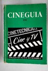Cinegua directorio del cine espaol tomo XXI 1980 81