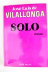 Solo roman / Jos Luis de Vilallonga