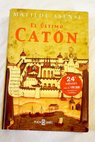 El ltimo Catn / Matilde Asensi