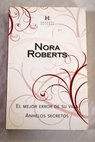 El mejor error de su vida Anhelos secretos / Nora Roberts