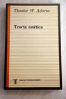Teora esttica / Theodor W Adorno