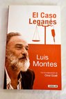 El caso Legans / Luis Montes