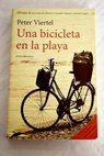Una bicicleta en la playa / Peter Viertel