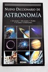 Nuevo diccionario de astronoma astros fenmenos csmicos proyectos astronuticos
