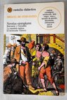 Novelas ejemplares Rinconete y Cortadillo La espaola inglesa El licenciado Vidriera / Miguel de Cervantes Saavedra