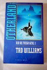 Río de fuego azul 1 / Tad Williams