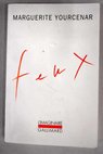 Feux / Marguerite Yourcenar