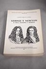 Leibniz y Newton volumen II / Alfonso Prez de Laborda