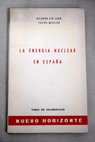 La energa nuclear en Espaa / Ricardo Cid Leno