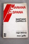 Maana Espaa / Santiago Carrillo