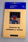 Cuentos de soldados y civiles / Ambrose Bierce