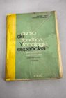 Curso de fontica y fonologa espaolas para estudiantes angloamericanos / Antonio Quilis