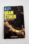 Cuatro veladas con Bram Stoker / Bram Stoker