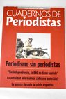 Cuadernos de periodistas revista de la Asociacin de la Prensa de Madrid n 0