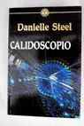 Calidoscopio / Danielle Steel