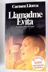 Llamadme Evita / Carmen Llorca
