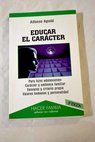 Educar el carcter / Alfonso Aguil