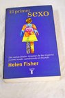 El primer sexo / Helen E Fisher