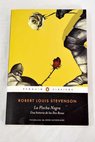La flecha negra una historia de las dos rosas / Robert Louis Stevenson