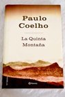 La quinta montaa / Paulo Coelho