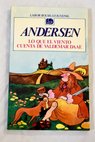 Lo que el viento cuenta de Valdemar Daae y otros cuentos / Hans Christian Andersen