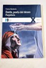 Dante poeta del deseo conversaciones sobre la Divina Comedia / Franco Nembrini