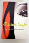 La estrella ms brillante / Marian Keyes