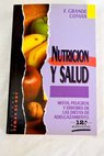 Nutrición y salud / Francisco Grande Covián