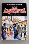 Los argonautas libro segundo / Vicente Blasco Ibez