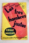 Los tres hombres justos novela escrita en ingls / Edgar Wallace