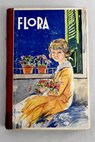 Flora  La educacin de una nia / Pilar Pascual de Sanjun