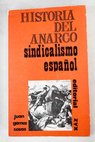 Historia del anarcosindicalismo espaol / Juan Gmez Casas