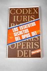 Los estatutos secretos del Opus Dei 2 Cdigo de Derecho particular de la Obra de Dios