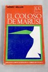 El coloso de Marusi / Henry Miller