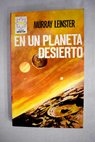 En un planeta desierto / Murray Leinster